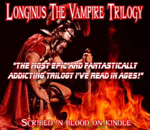 Longinus the Vampire Book Trilogy 1